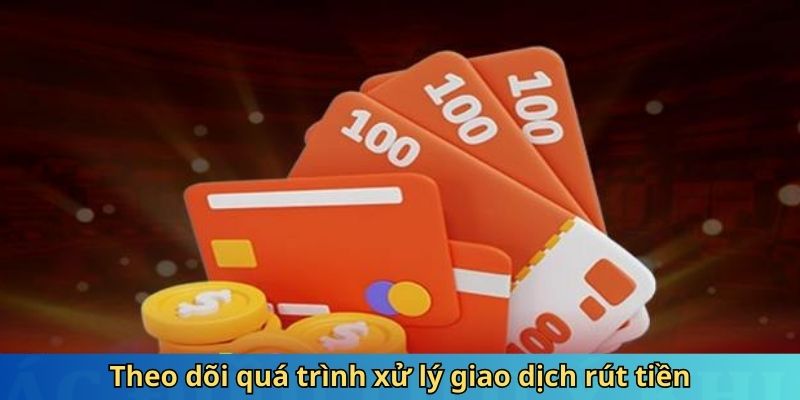 Kiểm soát quy trình thực hiện việc rút tiền